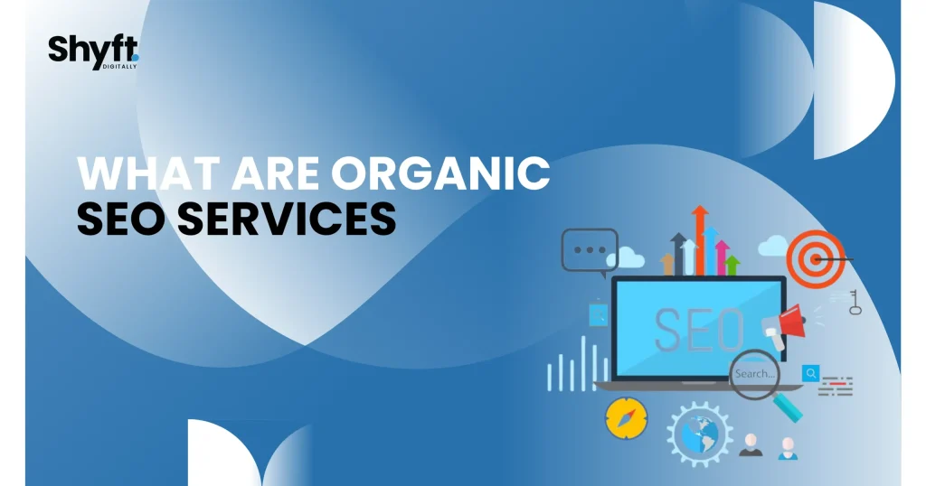 What are Organic SEO Services