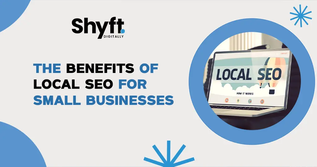 The Benefits of Local SEO for Small Businesses