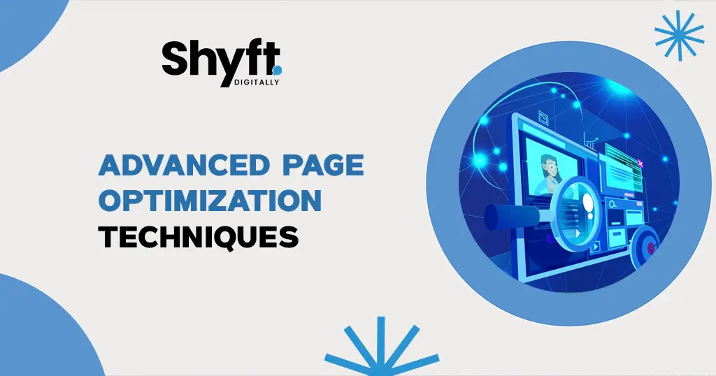 What is Page Optimization? The Ultimate Guide 4 Advanced Page Optimization Techniques