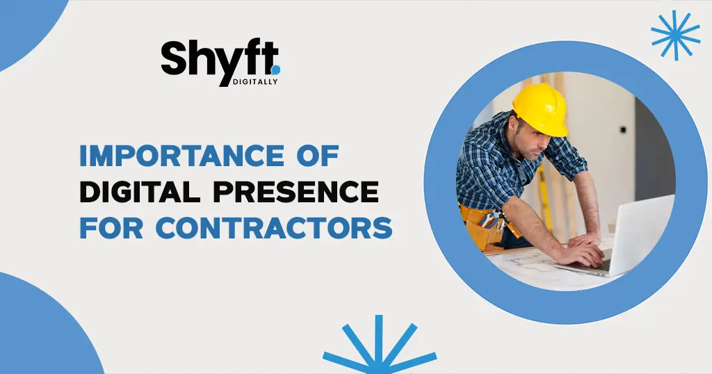 How Digital Marketing Can Help Contractors Succeed 2 Importance of Digital Presence for Contractors