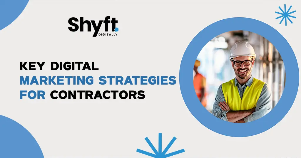 How Digital Marketing Can Help Contractors Succeed 3 Key Digital Marketing Strategies for Contractors