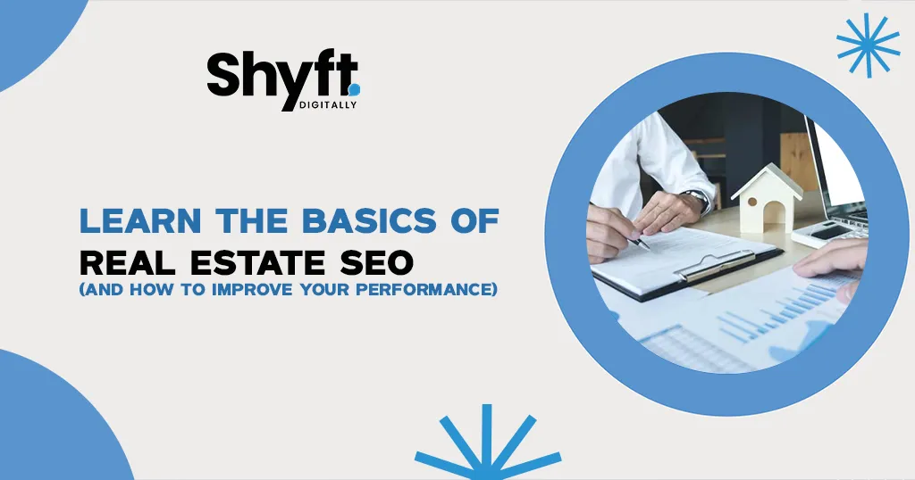 Learn the Basics of Real Estate SEO