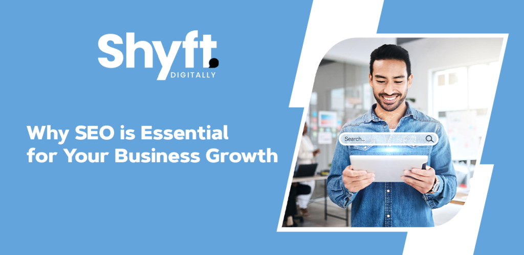 Why SEO is Essential for Your Business Growth