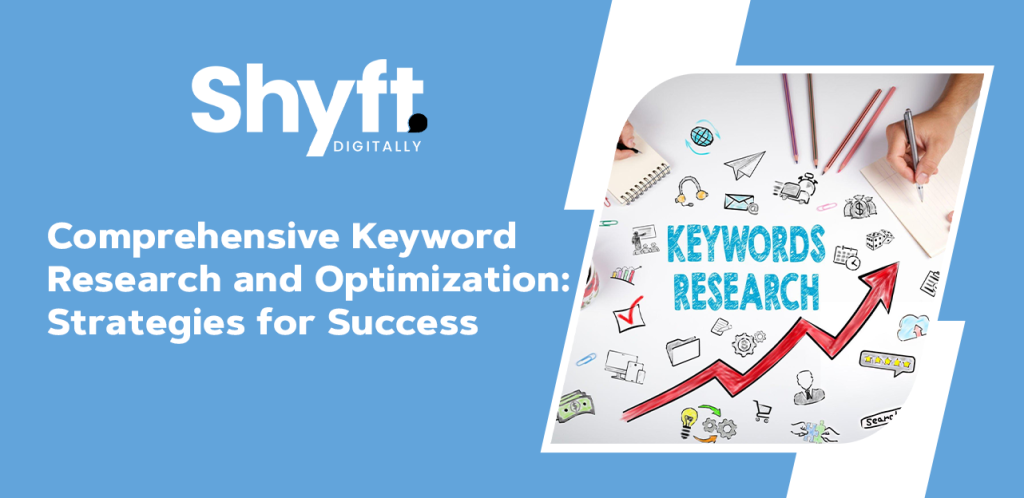 Comprehensive Keyword Research and Optimization Strategies for Success